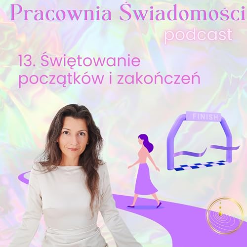 Sezon XII 13. Świętowanie początk&oacute;w i zakończeń