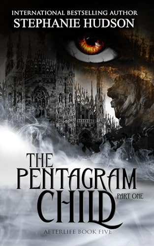 The Pentagram Child - Part One: Afterlife Saga #5
