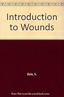 Introduction to Wounds 1842440349 Book Cover