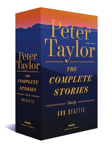 Peter Taylor: The Complete Stories: A Library of America Boxed Set (The Library of America, 298-299)