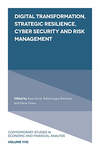 Book cover of Digital Transformation, Strategic Resilience, Cyber Security and Risk Management (Contemporary Studies in Economic and Financial Analysis, 111, Part C)