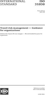 ISO 31030:2021, First Edition: Travel risk management - Guidance for organizations