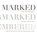 Marked, Unmarked, Remembered: A Geography of American Memory: Marked, Unmarked