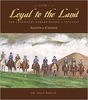 Loyal to the Land: The Legendary Parker Ranch, 1970–1992, Volume 3, Agents of Change 0824893662 Book Cover