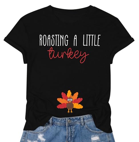 FASHGL Thanksgiving Pregnancy Shirt Women Funny Roasting a Little Turkey T-Shirt Cute Pregnancy Announcement Tee Tops Black