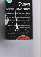 Famous Science Fiction Stories: Adventures in Time and Space B003DXUEDE Book Cover