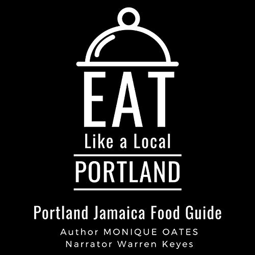 Eat like a Local - Portland Jamaica by Monique Oates, Eat like a Local episode artwork