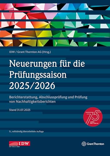 Neuerungen für die Prüfungssaison 2025/2026- inklusive Update als Download: Berichterstattung, Abschlussprüfung und Prüfung von Nachhaltigkeitsberichten