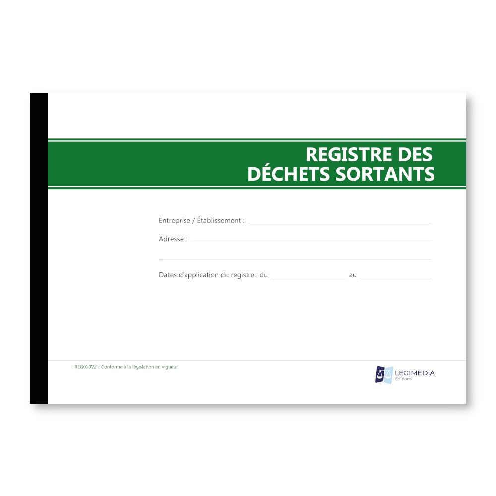 Registre des Déchets Sortants – Format A4 paysage – 64 pages – Document papier prêt à l’emploi pour assurer la traçabilité des déchets sortants conformément à la réglementation - LEGIMEDIA ÉDITIONS