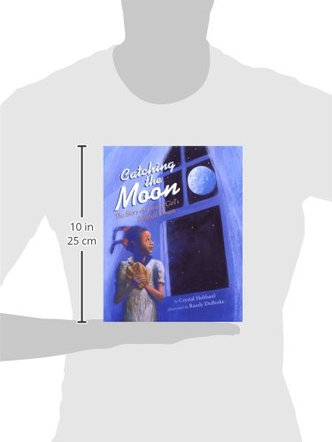Catching the Moon: The Story of a Young Girl's Baseball Dream