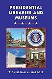 Presidential Libraries and Museums