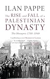 Rise and Fall of a Palestinian Dynasty