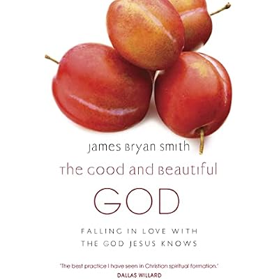 The Good and Beautiful God