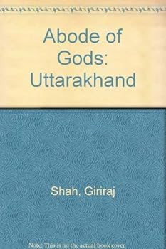 Hardcover Abode of Gods: Uttarakhand Book