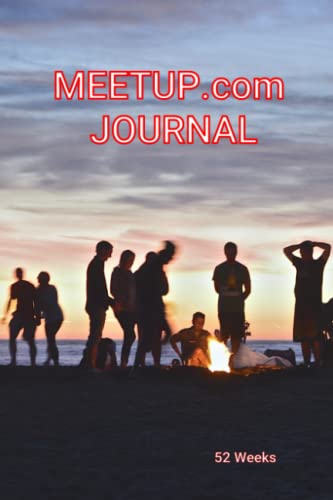 MEETUP.com Journal: 104 pages/52 weeks of Meetup Attendance Pages (Journal Collection)