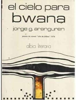 EL CIELO PARA BWANA