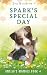 Spark’s Special Day: Amelia's Animals Book 4