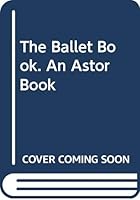 The Ballet Book B0006AXRUO Book Cover