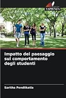 Impatto del paesaggio sul comportamento degli studenti 6205306697 Book Cover