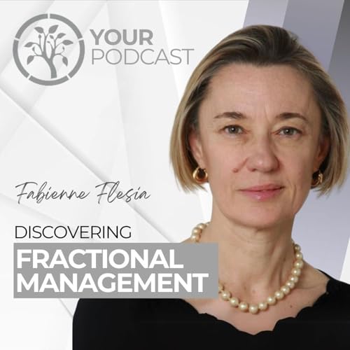 4° yourPODCAST: il fractional manager secondo Fabienne Flesia