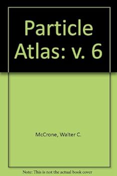 Hardcover The Particle Atlas, Vol. 6: Electron Optical Atlas and Techniques, 2nd Edition Book