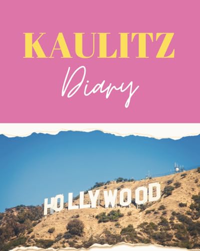 Kaulitz Diary (Tagebuch, Journal): Ein Tagebuch für ein glückliches Leben, Achtsamkeit und den ganzen Schnickschnack