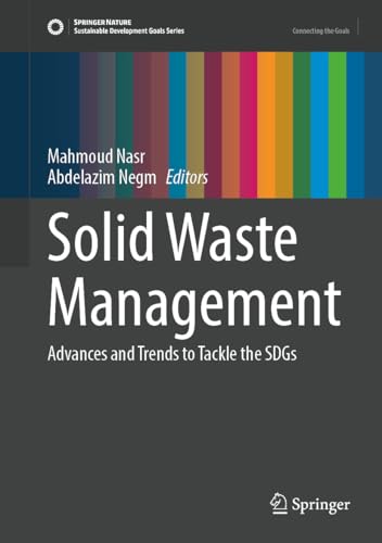 Solid Waste Management: Advances and Trends to Tackle the SDGs