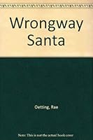 Wrongway Santa 0877832544 Book Cover