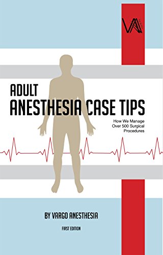 Anesthesia Case Tips: How We Manage Over 500 Surgical Cases