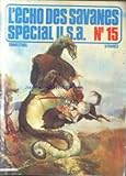  ECHO DES SAVANES (L\') [No 15] du 31/12/2099 - SPECIAL USA.