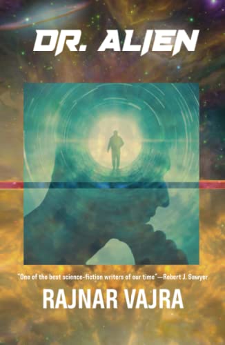 Doctor Alien: Three Tales by Rajnar Vajra 1680572709 Book Cover