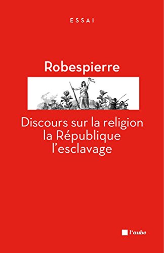 Télécharger Discours sur la religion, la République, l'esclavage (L'Aube poche essai) PDF Ebook En Ligne