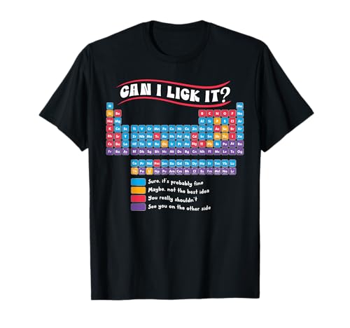Funny Periodic Table Science Teacher Can I Lick It Chemistry T-Shirt