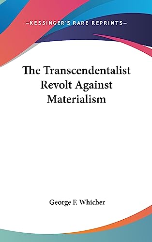 The Transcendentalist Revolt Against Materialism