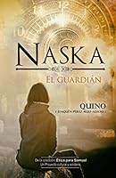 Naska : El Guardi?n 1674275196 Book Cover