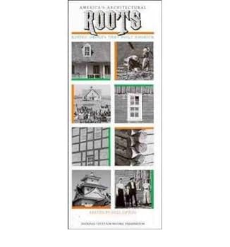 Paperback America's architectural roots: Ethnic groups that built America (Building watchers series) Book
