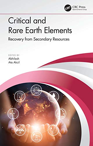 Critical and Rare Earth Elements: Recovery from Secondary Resources (English Edition) - Abhilash