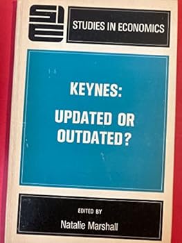 Keynes: Updated or Outdated