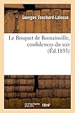  Le Bosquet de Romainville, confidences du soir. Tome 1