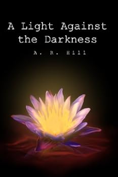 Paperback A Light Against the Darkness Book