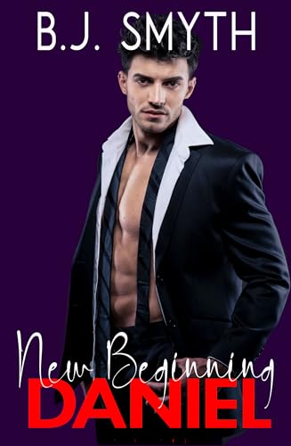 New Beginnings Daniel: Age-Gap MM Romance (Daniel: Age-Gap MM Romance Novella Series Book 2)