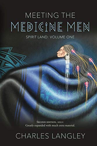 Meeting the Medicine Men. 2nd Edition (Spirit Land Book 1)