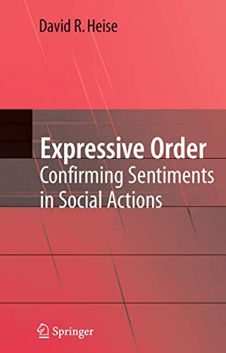 Expressive Order: Confirming Sentiments in Social Actions