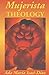 Mujerista Theology: A Theology for the Twenty-First Century