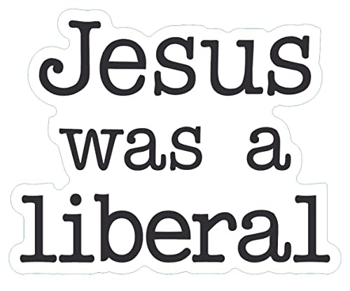 Kramer Jesus was a Liberal Sticker for Car Vinyl Decal Water Bottle Laptop Decal Phone (2" Set of 2)