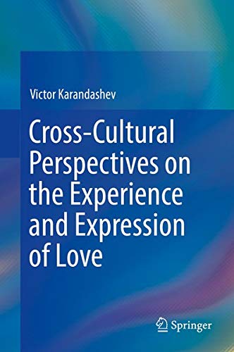 Buy Cross-Cultural Perspectives on the Experience and Expression of Love — BookShops.in