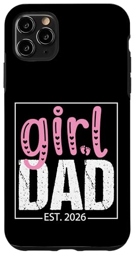 Expecting Dad Of Girl Est 2026 ���̓� �V������������ 2026 �X�}�z�P�[�X iPhone 11 Pro Max �p