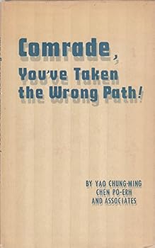 Hardcover COMRADE, YOU'VE TAKEN THE WRONG PATH Book