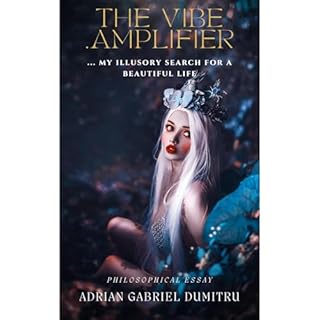 THE VIBE AMPLIFIER Audiobook By Adrian Gabriel Dumitru cover art