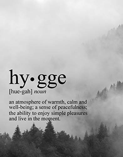 HYGGE Definition Wall Art - 11x14 UNFRAMED Print - Black and White Minimalist, Dictionary-Style Quote Typography Decor on Gray Misty Mountain Forest Background